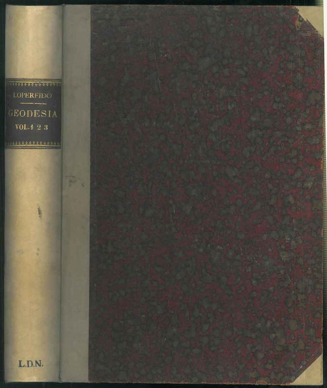 Corso di Geodesia (1909-1911). Parte prima: Astronomia geodetica; Parte seconda: …