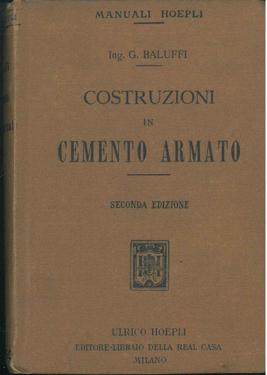 Costruzioni in cemento armato. Seconda edizione aumentata
