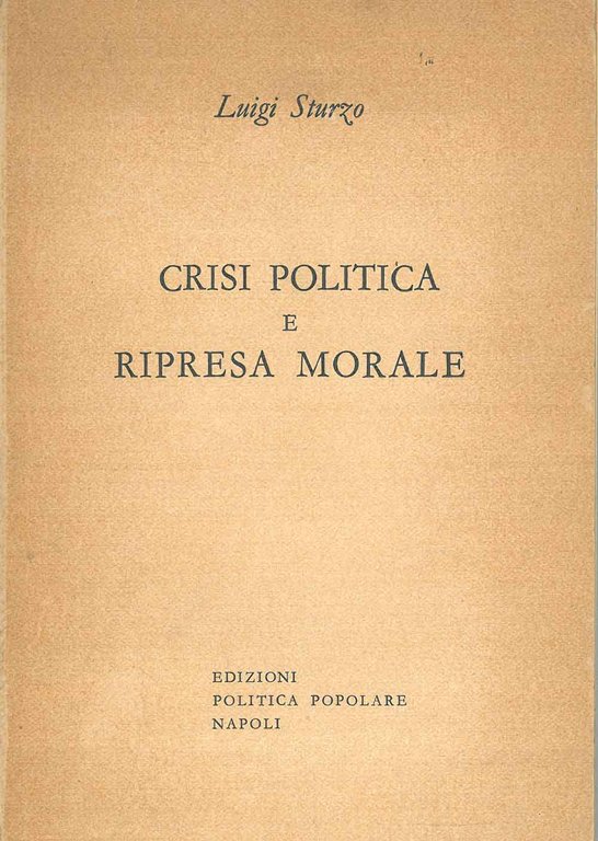 Crisi politica e ripresa morale