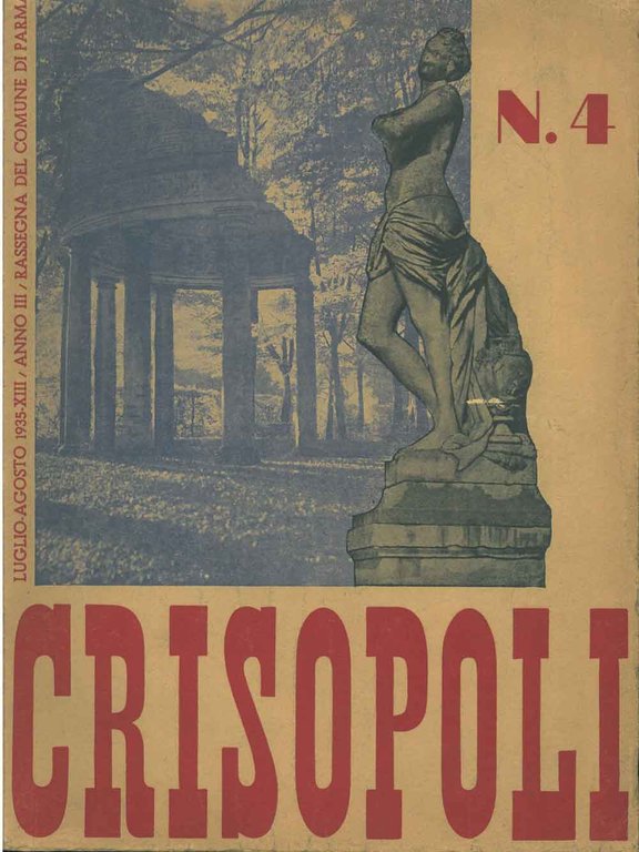 Crisopoli. Rassegna del Comune di Parma. N. 4, luglio-agosto anno …