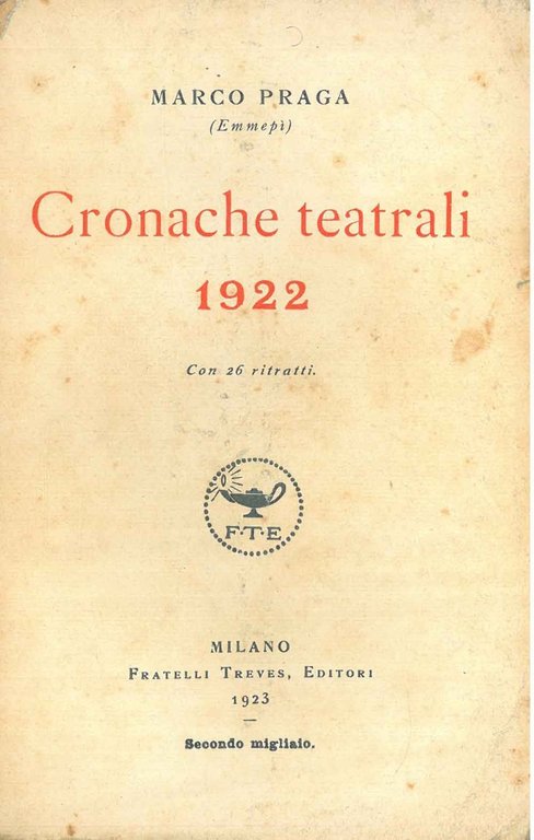 Cronache teatrali 1922. Con 26 ritratti