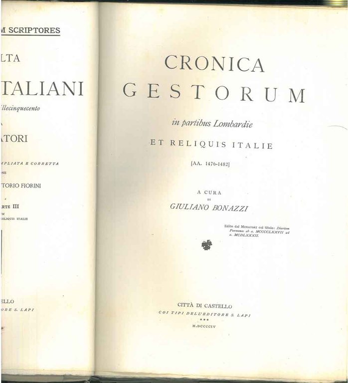 Cronica gestorum in partibus Lombardie et reliquis Italie (1476-1482). Rerum …