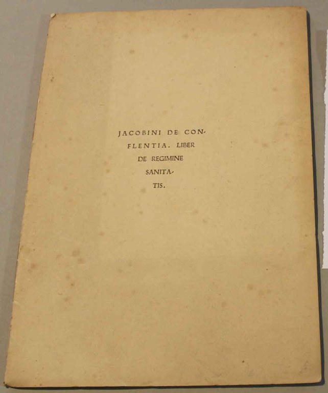 D. Magistri Jacobini de Conflentia liber de regimine sanitatis. Curavit …
