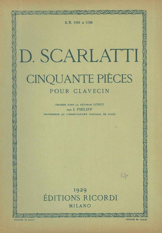 D. Scarlatti. Cinquante pièces pour clavecin. Choisies dans la rèvision …