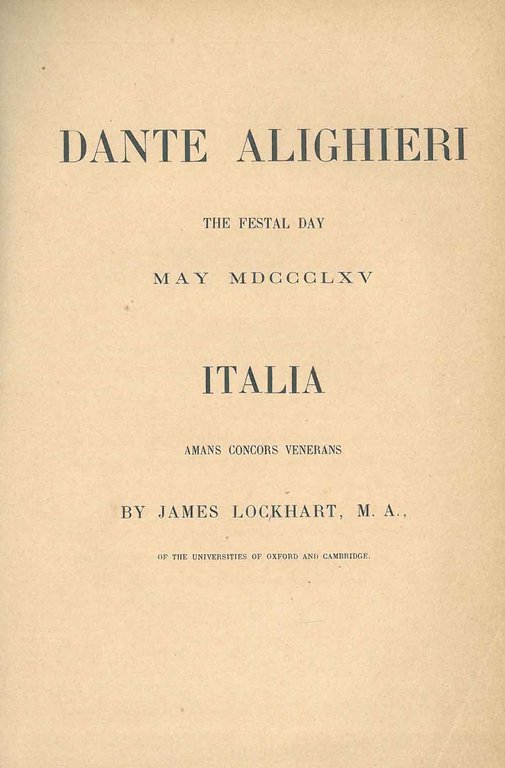 Dante Alighieri the Festal Day. May 1865. Italia. Amans concors …