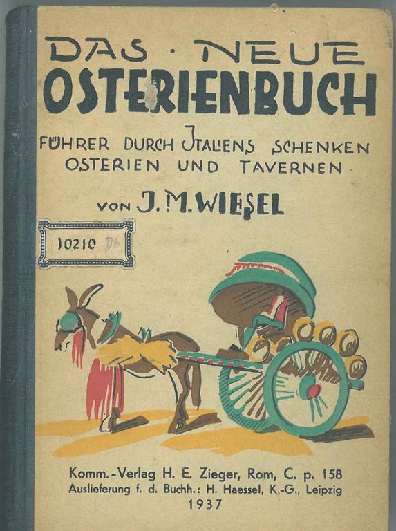 Das neue Osterienbuch. Kulturgeschichtlicher und gastronomischer Fuhrer durch die Italienischen …