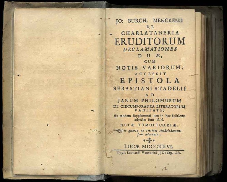 De charlataneria eruditorum declamationes duae, cum notis variorum. Accessit epistola …