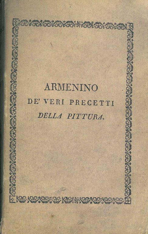 De' veri precetti della pittura. Libri tre con note di …