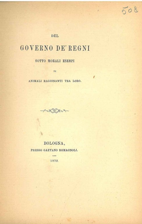 Del governo de' regni sotto morali esempi di animali ragionanti …