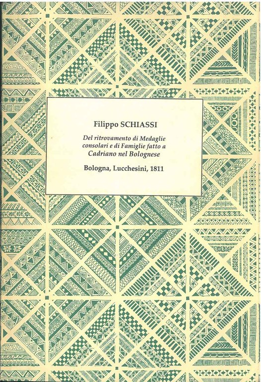 Del ritrovamento di medaglie consolari e di famiglie fatto a …