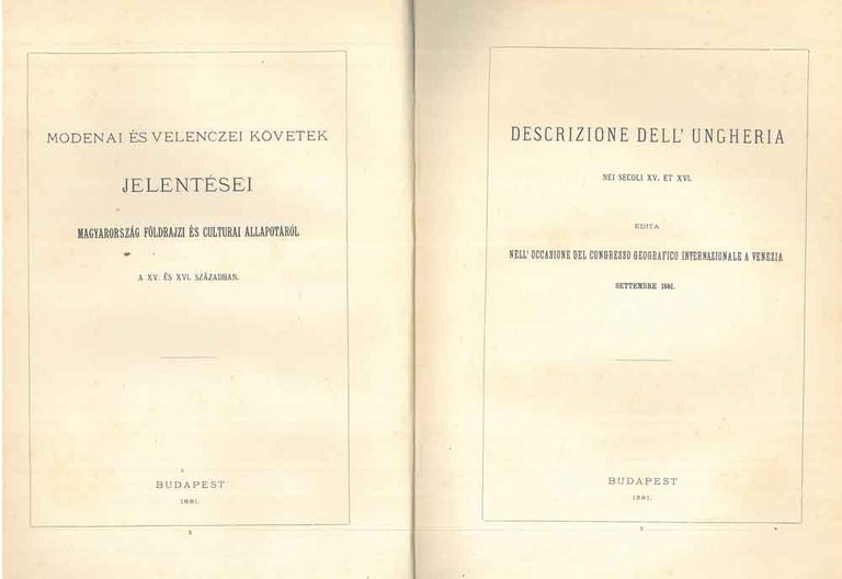 Descrizione dell'Ungheria nei secoli XV et XVI edita nell'occasione del …