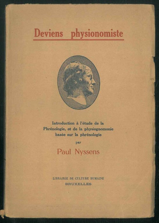 Deviens physionomiste. Introduction à l'étude de la physiognomonie baséè sur …