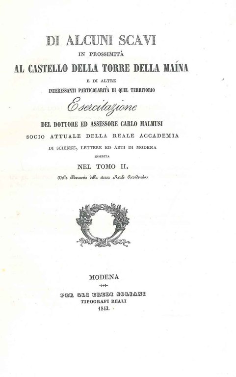 Di alcuni scavi in prossimità al castello della torre della …