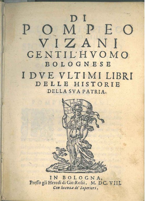 Di Pompeo Vizani gentil'huomo bolognese i due ultimi libri delle …