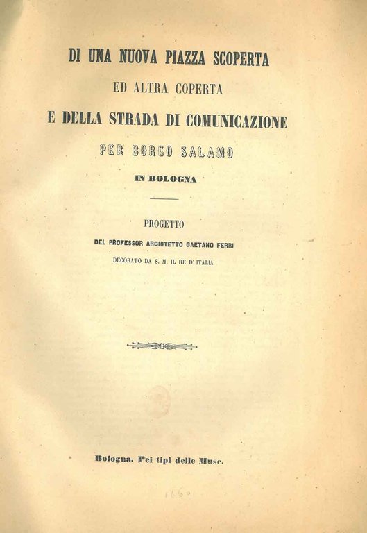 Di una nuova piazza scoperta ed altra coperta e della …
