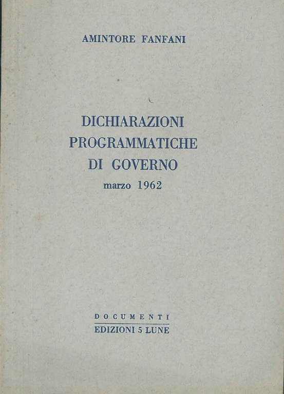 Dichiarazioni programmatiche di governo, marzo 1962