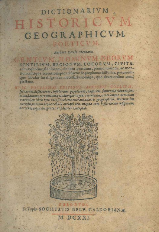 Dictionarium historicum, geographicum, poeticum, Authore Carolo Stephano: gentium, nominum deorum …