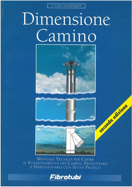 Dimensione camino. . Manuale tecnico per capire il funzionamentodei camini, …