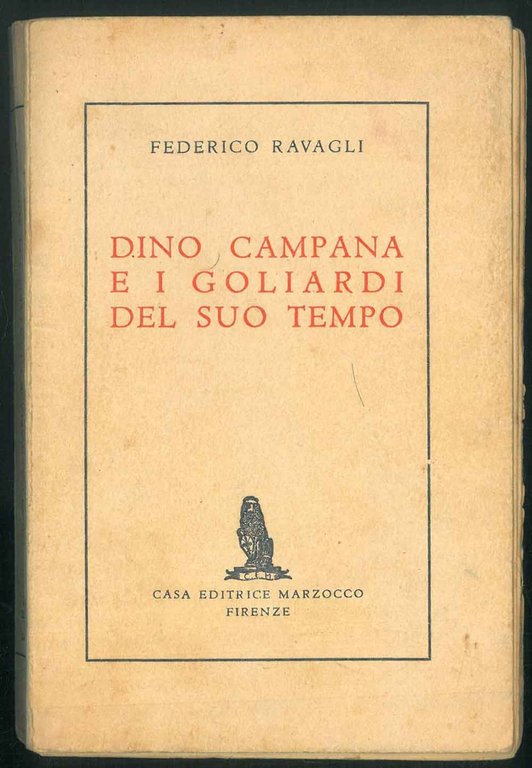 Dino Campana e i goliardi del suo tempo. 1911-1914. Autografi …