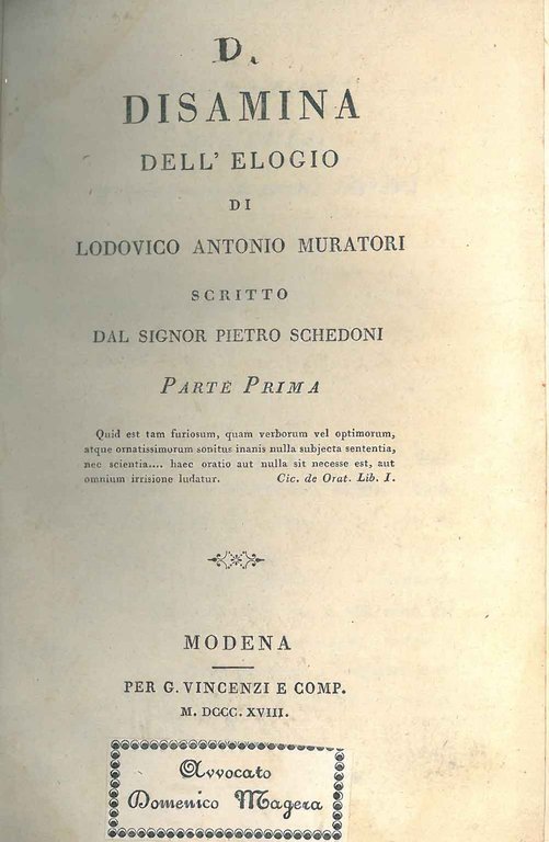 Disamina dell'elogio di Lodovico Antonio Muratori. Parte prima, Modena, Vincenzi, …