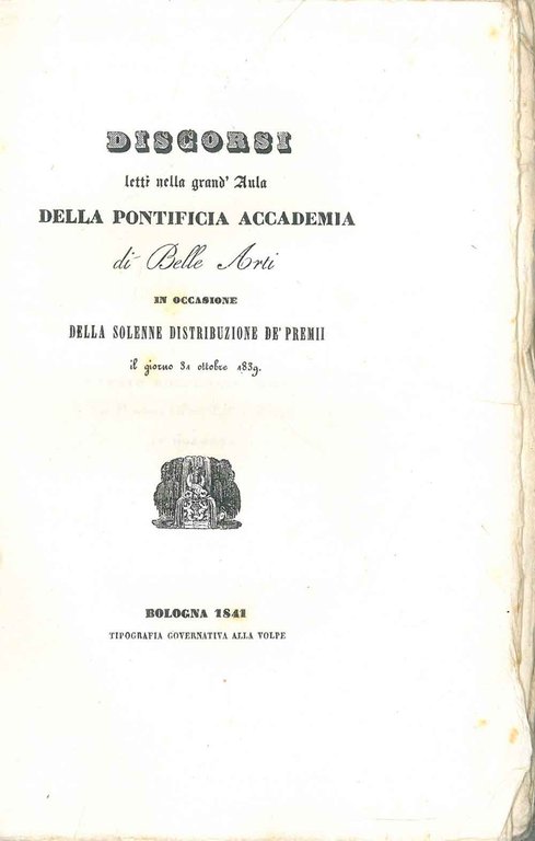 Discorsi letti nella grand'aula della Pontificia Accademia di Belle Arti …