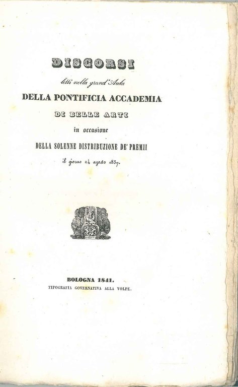 Discorsi letti nella grand'aula della Pontificia Accademia di Belle Arti …