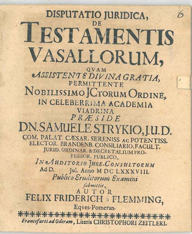 Disputatio juridica De Testamentis Vasallorum. In Auditorio Jure-Consultorum. Publico Eruditorum …