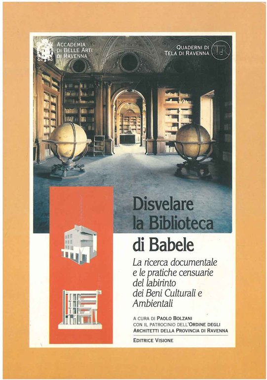 Disvelare la biblioteca di Babele. La ricerca documentale e le …