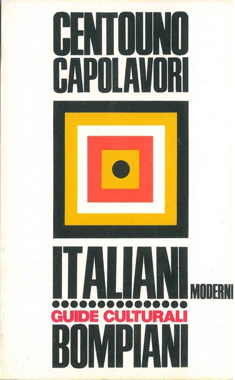 Dizionario di centouno capolavori di letteratura italiana moderna