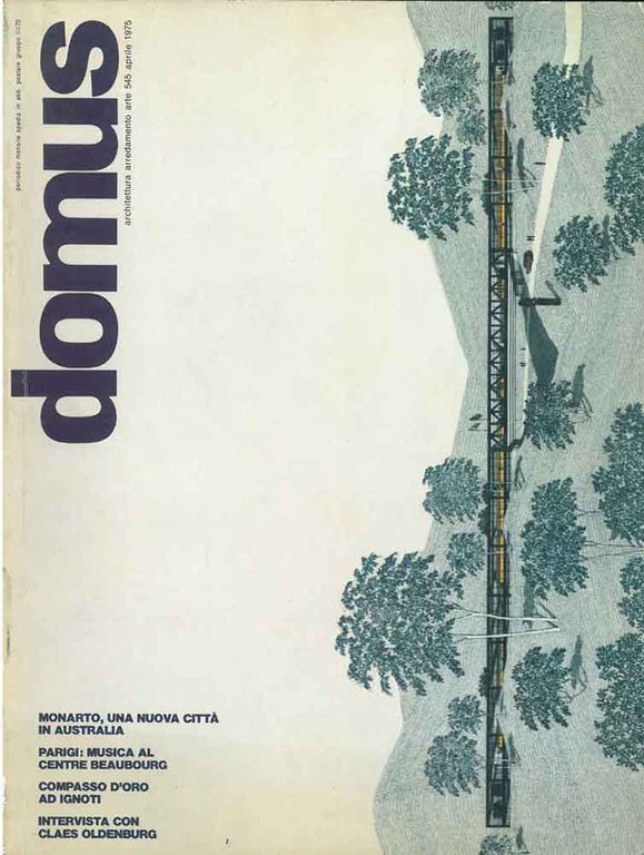 Domus. Architettura arredamento arte. n. 545, aprile 1975. Direttore Gio …