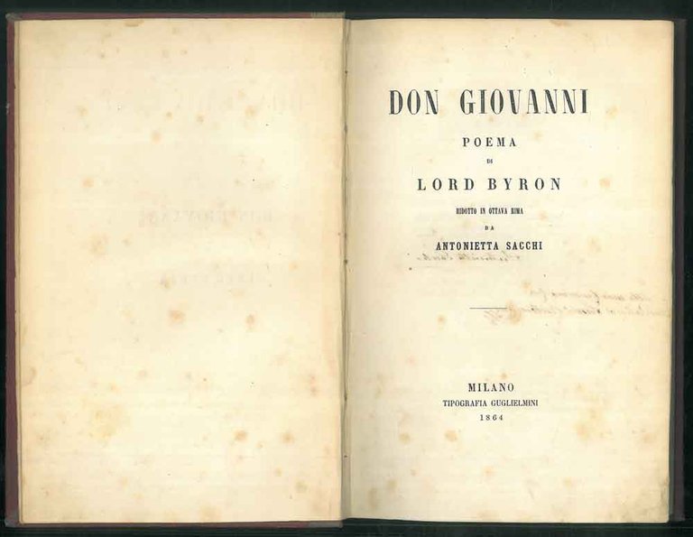 Don Giovanni. Poema di Lord Byron ridotto in ottava rima.