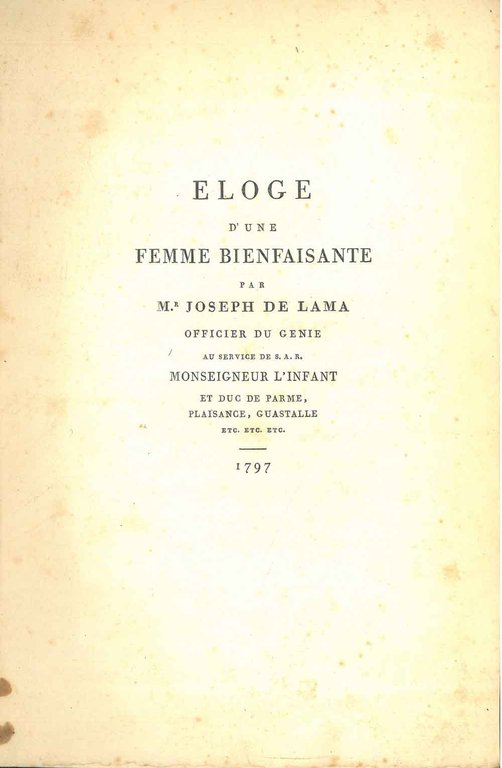 Eloge d'une femme bienfaisante par M.r Joseph Lama officier du …