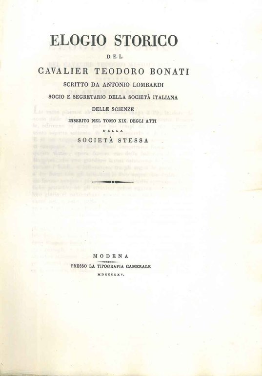 Elogio storico del Cavalier Teodoro Bonati (.) Estratto dagli Atti …