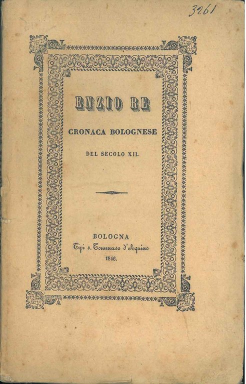 Enzio Re. Cronaca bolognese del secolo XII