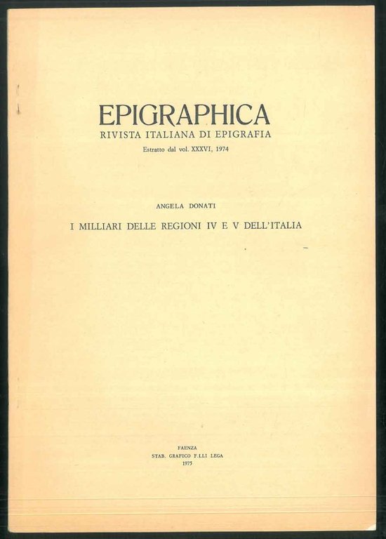 Epigraphica. Rivista italiana di epigrafia. Estratto dal vol. XXXVI, 1974. …