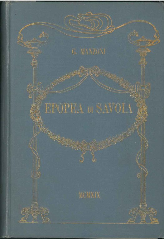 Epopea di Savoia. Ciclo rapsodico di 500 sonetti con note …