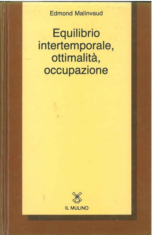 Equilibrio intertemporale, ottimalità, occupazione
