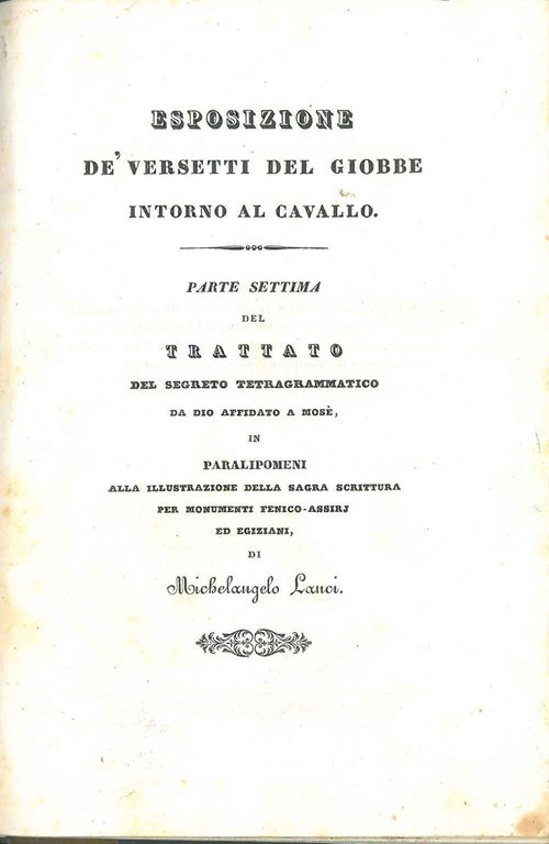 Esposizione de' versetti del Giobbe intorno al cavallo. Parte settima …