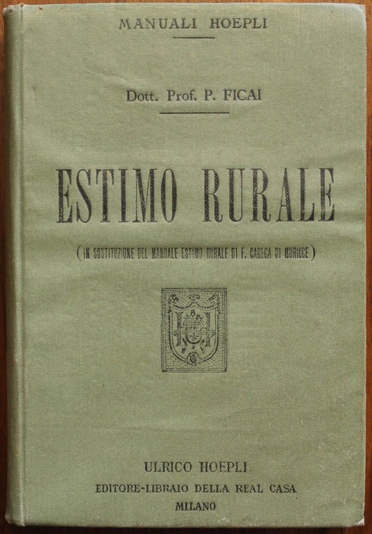 Estimo rurale ad uso delle scuole e dei periti