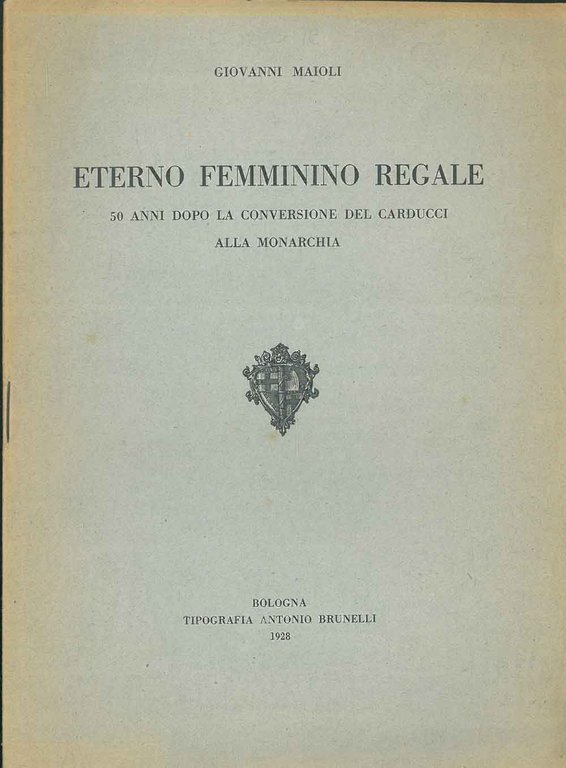 Eterno femminino regale. 50 anni dopo la conversione del Carducci …