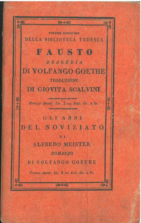 Fausto. (Faust). Tragedia di Volfango Goethe. Traduzione di G. Scalvini