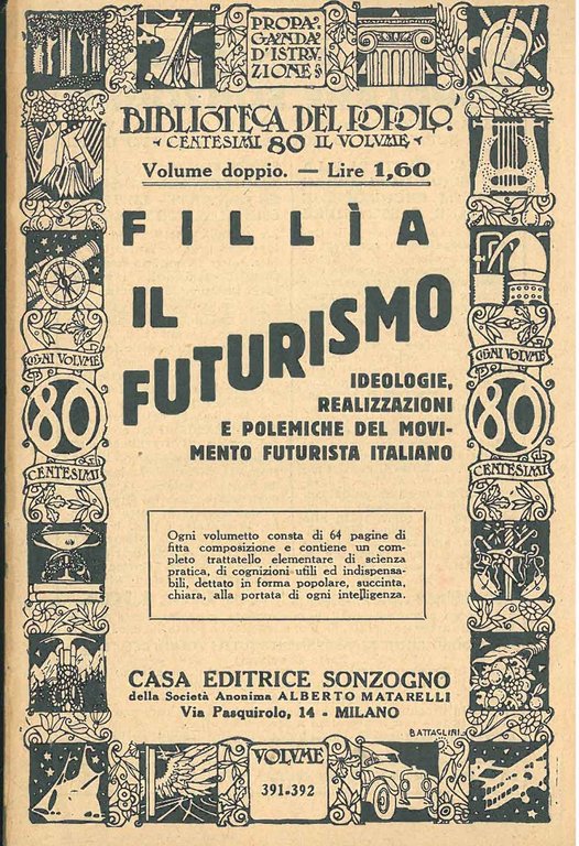 Fillia. Il futurismo. Ideologie, realizzazioni e polemiche del movimento futurista …