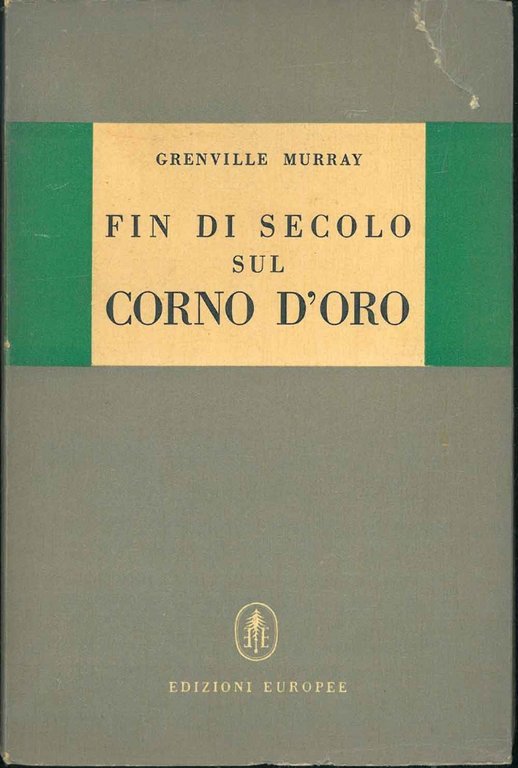 Fin di secolo sul Corno d'Oro