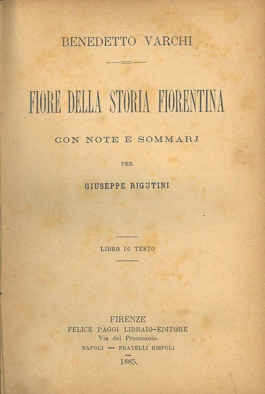Fiore della storia fiorentina con note e sommarj per Giuseppe …