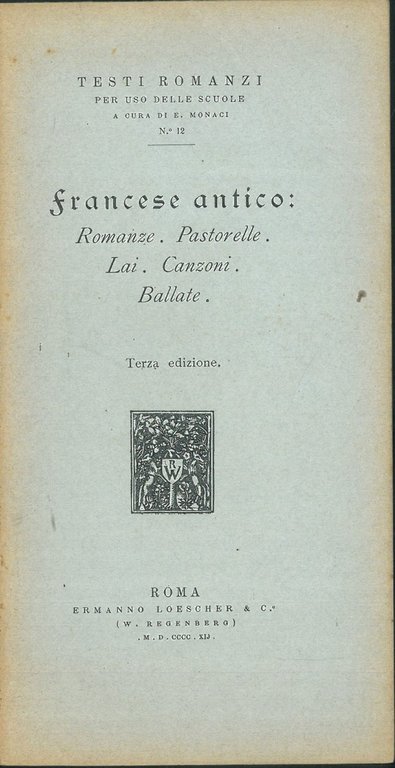 Francese antico: romanze, pastorelle, lai, canzoni, ballate