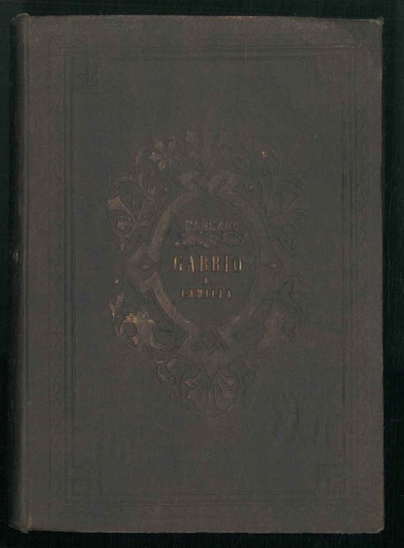 Gabrio e Camilla. Storia milanese del MDCCCLIX