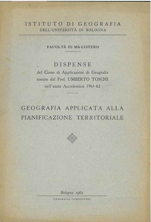 Geografia applicata alla pianificazione territoriale. Dispense del corso di applicazioni …