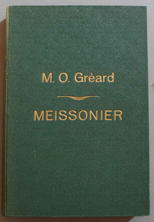 Gian Luigi Ernesto Meissonier. Ricordi e colloqui preceduti da uno …