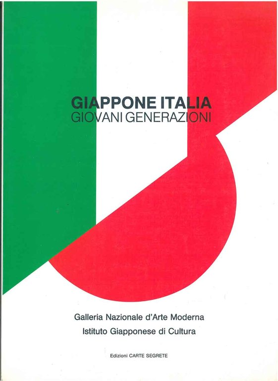 Giappone Italia. Giovani generazioni. Catalogo mostra: Roma, novembre 1992 - …