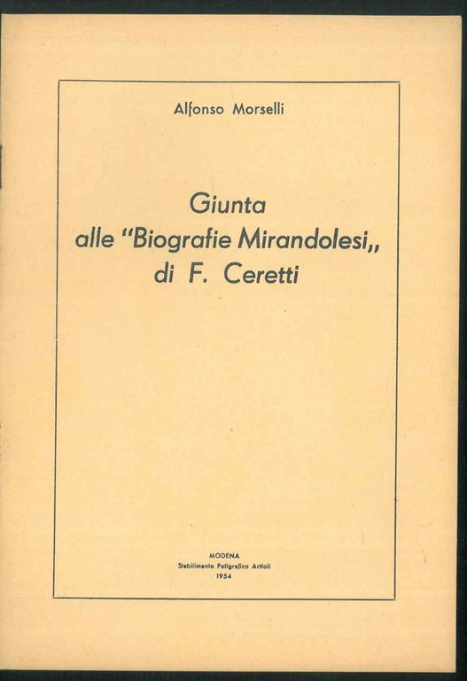 Giunta alle " Biografie Mirandolesi" di F. Ceretti